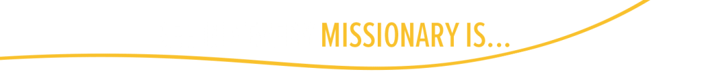 Behind every missionary is banner